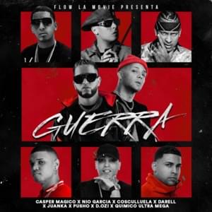 Guerra - Nio García, Casper Mágico & Darell (Ft. Cosculluela, D.OZi, Juanka, Pusho & Químico Ultra Mega)