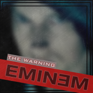 The Warning - Eminem