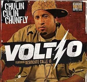 Chulin Culin Chunfly - Voltio (Ft. Calle 13)