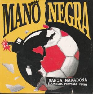 Santa Maradona (Larchuma Football Club) - Mano Negra