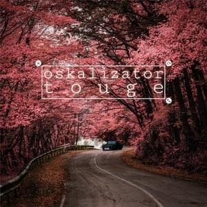 Touge - Oskalizator