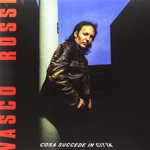 Ti Taglio La Gola - Vasco Rossi