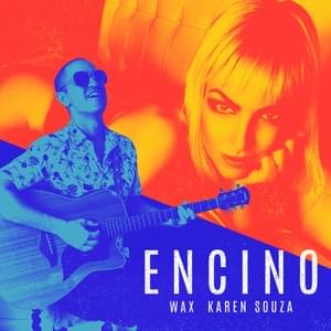 Encino - Karen Souza & Wax