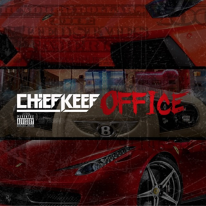 Office - Chief Keef