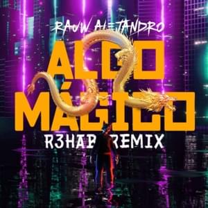 Algo Mágico (R3HAB Remix) - Rauw Alejandro & R3HAB