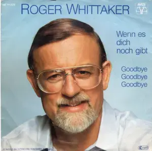 Wenn es Dich noch gibt - Roger Whittaker