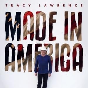 Made In America - Tracy Lawrence