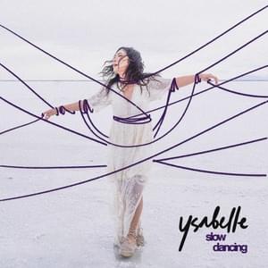 Slow Dancing - ​ysabelle