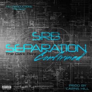 Intro (SRB Separation Confirmed) - Carns Hill (Ft. K-Trap & LD)