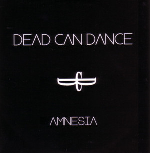 Amnesia - Dead Can Dance