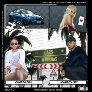 Cars & Kinnas - Chad Da Don (Ft. YoungstaCPT)