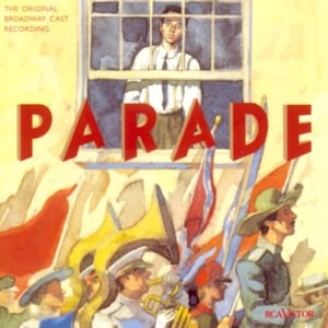 That’s What He Said - Original Broadway Cast of Parade (Ft. Herndon Lackey, J.B. Adams, Jeff Edgerton & Rufus Bonds)