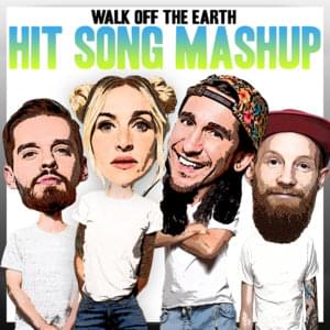 Hit Songs Mashup! - Walk off the Earth