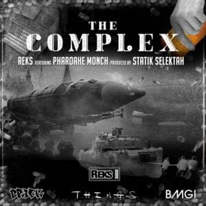 The Complex - Reks (Ft. Pharoahe Monch)