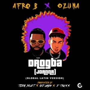 Drogba (Joanna) [Global Latin Version] - Afro B & Ozuna