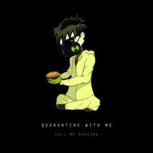 Quarantine with Me - Call Me Karizma