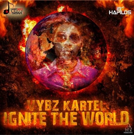 Ignite the World - Vybz Kartel