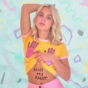 Ain’t My Fault (Demo 1) - Zara Larsson