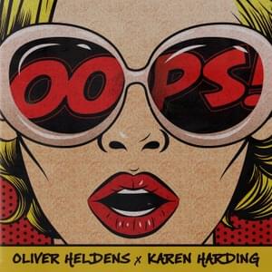 Oops - Oliver Heldens & Karen Harding