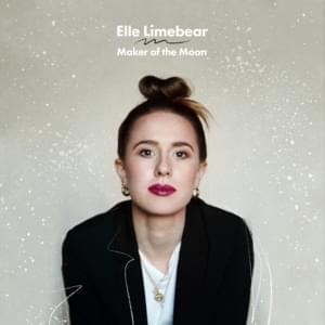 Maker of the Moon - Elle Limebear