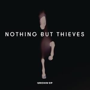 Itch (II) - Nothing But Thieves