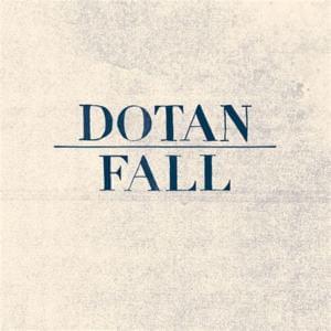 Fall (Radio Edit) - Dotan