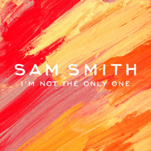 Sam Smith - I’m Not the Only One (Traduction Française) - Lyrxo traductions françaises