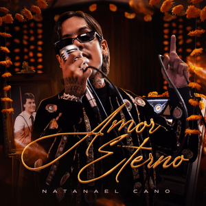 Amor Eterno - Natanael Cano