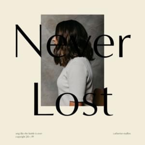 Never Lost - Catherine Mullins