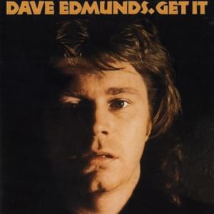 Hey Good Lookin’ - Dave Edmunds