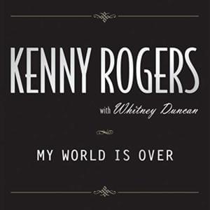 My World Is Over - Kenny Rogers (Ft. Whitney Duncan)