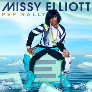 Pep Rally - Missy Elliott