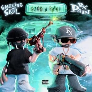 Bad Mojo - Smokingskul & Rx Papi