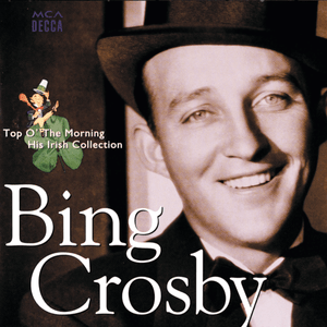 Two Shillelagh O’Sullivan - Bing Crosby