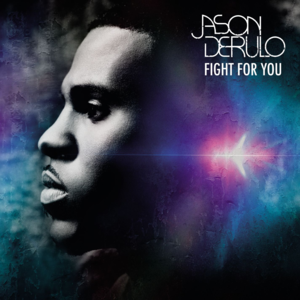 Fight for You - Jason Derulo