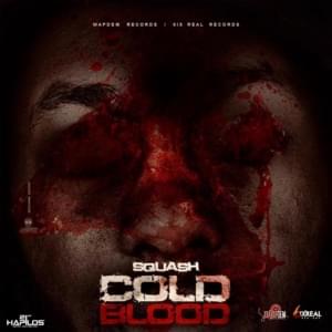 Cold Blood - SQUASH