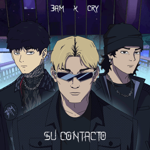 Su Contacto - 3AM & Cry