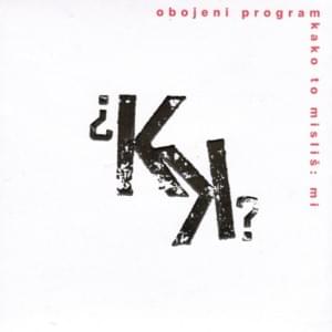 Kako to misliš - mi - Obojeni Program