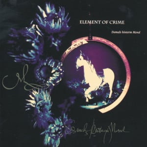 Rein gar nichts - Element of Crime