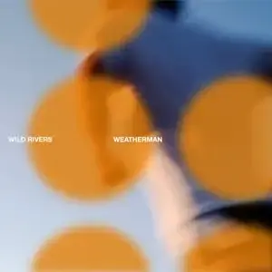 Weatherman - Wild Rivers