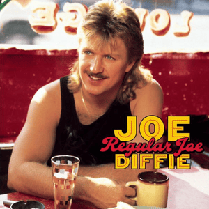 Just a Regular Joe - Joe Diffie