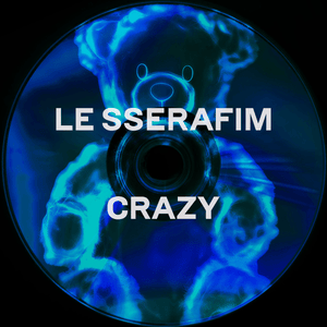 CRAZY (Vamos Remix) - LE SSERAFIM