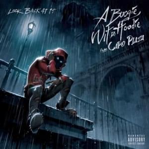 Look Back at It (Capo Plaza Remix) - A Boogie wit da Hoodie (Ft. Capo Plaza)