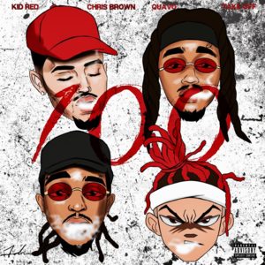 Keep It 100 - Kid Red (Ft. Chris Brown, Quavo & Takeoff)