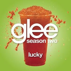 Lucky - Glee Cast