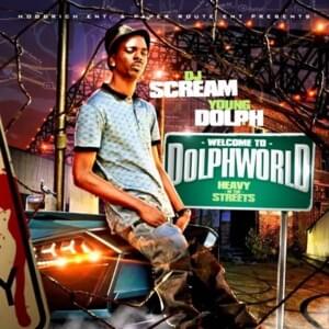 Welcome to Dolph World - Young Dolph