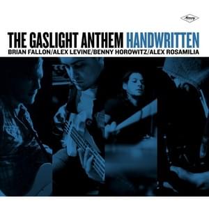 Here Comes My Man - The Gaslight Anthem