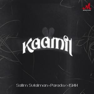 Kaamil - Paradox, ISHH & Salim-Sulaiman