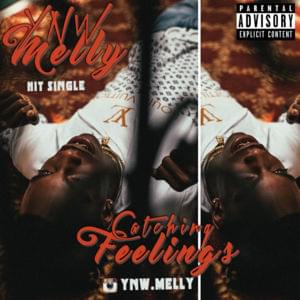 Catching Feelings - YNW Melly