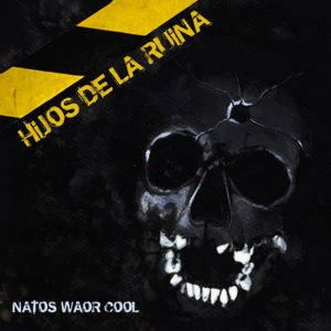 Hijos de la Ruina - Natos y Waor & Recycled J